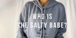 All About The Salty Babe - The Salty Babe
