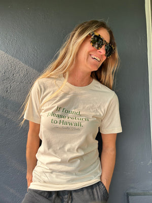 
            
                Load image into Gallery viewer, If Found, Return Me To Hawaii tee
            
        