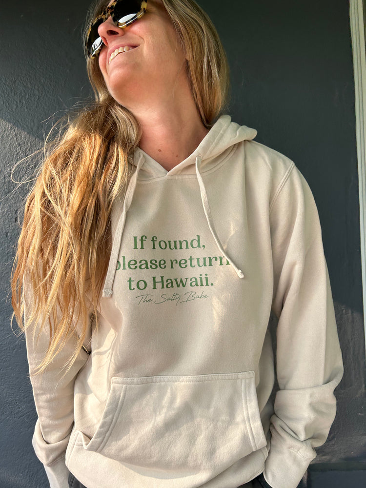 If Found, Return Me to Hawaii sweatshirt